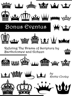 cover image of Bonus Eventus Refuting the Drama of Scripture by Bartholomew and Goheen